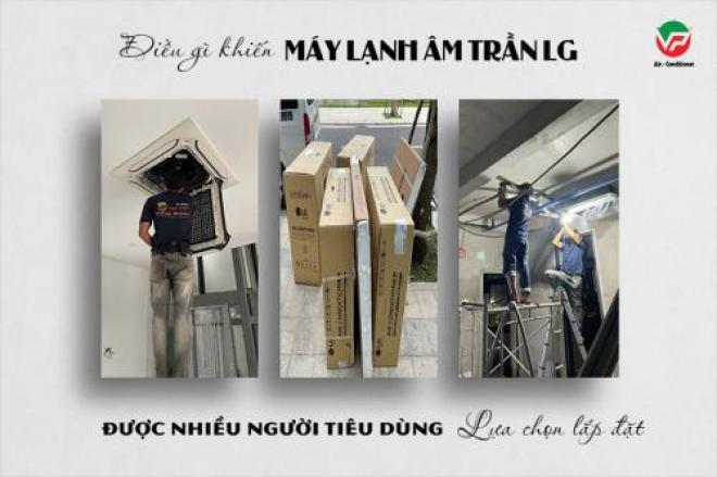 Tại sao sản phẩm Điều hòa âm trần LG inverter này lại bán chạy nhất thị trường VN Tại sao sản phẩm Điều hòa âm trần LG inverter này lại bán chạy nhất thị trường VN