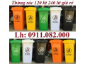 Sỉ thùng rác 120L 240L 660L giá rẻ tại sóc trăng- thùng rác chất lượng mới 100%- lh 0911082000