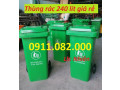 Thùng rác màu xanh giá rẻ- lh 0911082000 tư vấn thùng rác 120L 240L 660L giá  rẻ sỉ lẻ