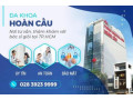 Dịch vụ toàn diện và vượt bật của Đa khoa Hoàn Cầu