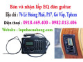 Chỗ lắp eq đàn guitar tại quận gò vấp, tphcm, sài gòn