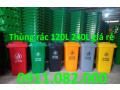 Giảm giá thùng rác 120l 240L năm 2026- thùng rác nhựa giá rẻ- lh 0911.082.000