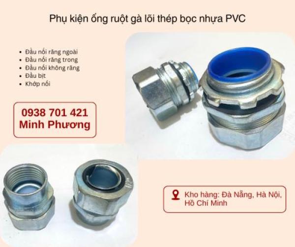 Phụ kiện ống ruột gà lõi thép bọc nhựa PVC sẵn kho Đà Nẵng, Hà Nội, Hồ Chí Minh